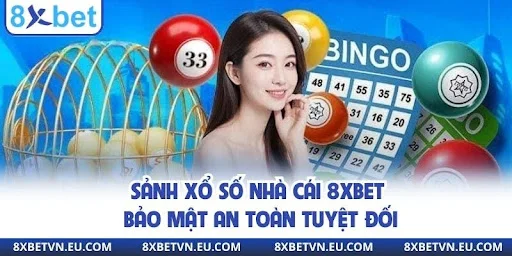 Nhà cái uy tín 8xbet bảo mật an toàn tuyệt đối