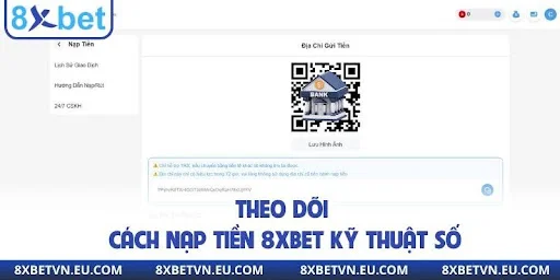 Theo dõi cách nạp tiền 8xbet kỹ thuật số