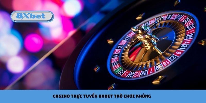 Casino trực tuyến 8xbet sở hữu kho tàng trò chơi khủng
