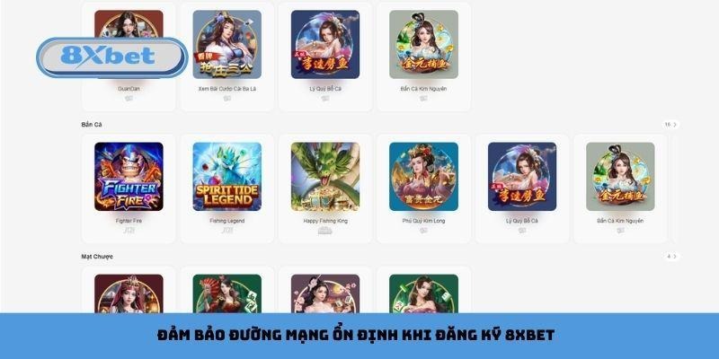 Đảm bảo đường mạng ổn định khi đăng ký 8xbet