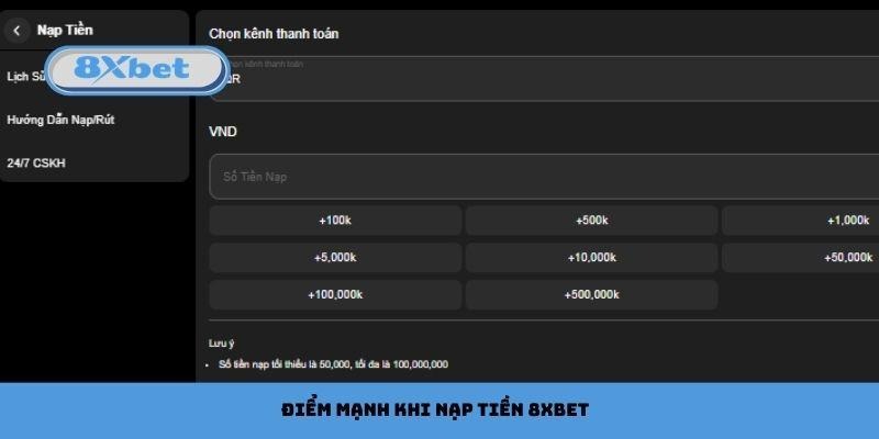 Điểm mạnh khi nạp tiền 8xbet